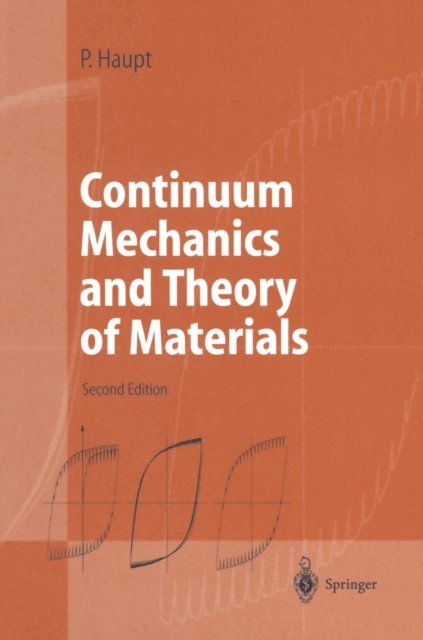 Peter Haupt - Continuum Mechanics and Theory of Materials, E-bok