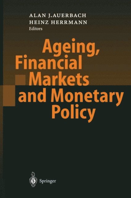 Heinz Herrmann, Alan J. Auerbach - Ageing, Financial Markets and Monetary Policy, E-bok