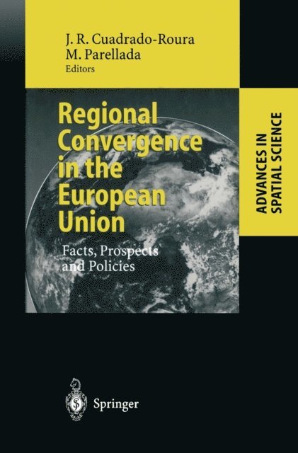 Marti Parellada, Juan R. Cuadrado-Roura - Regional Convergence in the European Union, E-bok