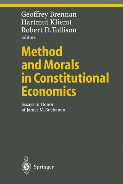 Robert D. Tollison, Hartmut Kliemt, Geoffrey Brennan - Method and Morals in Constitutional Economics, E-bok