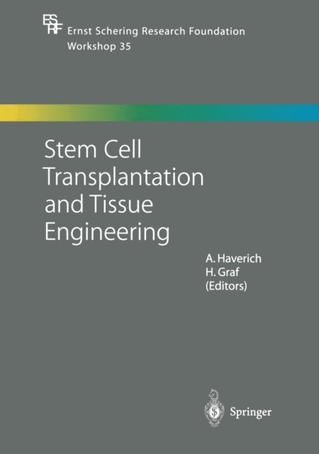 H. Graf, A. Haverich - Stem Cell Transplantation and Tissue Engineering, E-bok