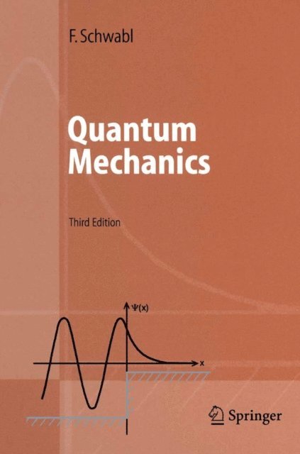 Franz Schwabl - Quantum Mechanics, E-bok