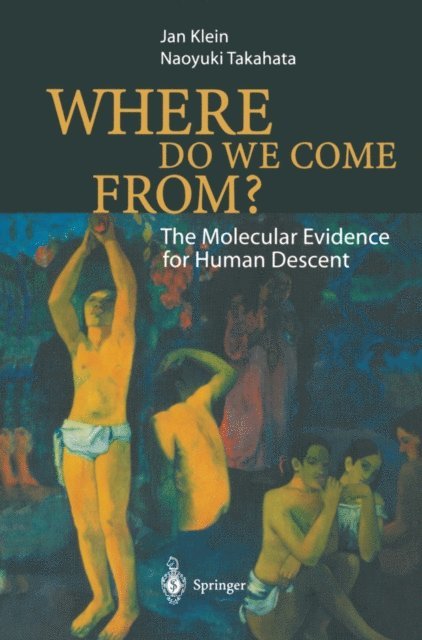 Naoyuki Takahata, Jan Klein - Where Do We Come From?, E-bok