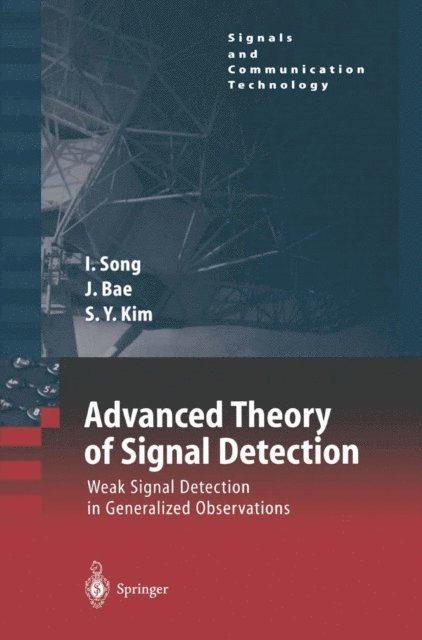 Sun Yong Kim, Jinsoo Bae, Iickho Song - Advanced Theory of Signal Detection, E-bok