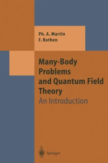 Francois Rothen, Philippe Andre Martin - Many-Body Problems and Quantum Field Theory, E-bok. Tillgänglighet: Lägg i varukorg