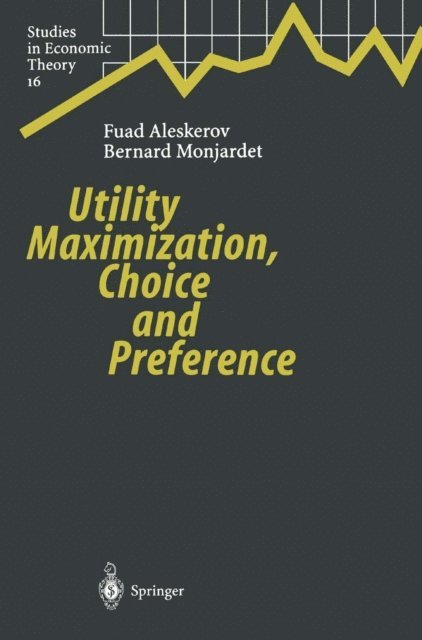 Bernard Monjardet, Fuad Aleskerov - Utility Maximization, Choice and Preference, E-bok