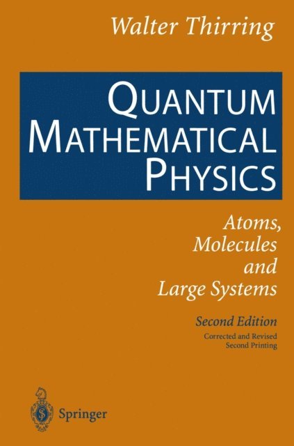 Walter Thirring - Quantum Mathematical Physics, E-bok