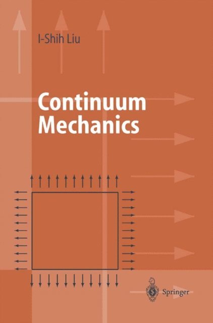 I-Shih Liu - Continuum Mechanics, E-bok
