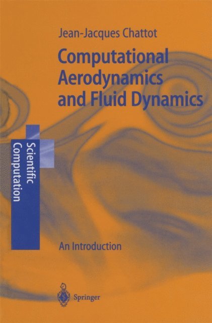 Jean-Jacques Chattot - Computational Aerodynamics and Fluid Dynamics, E-bok