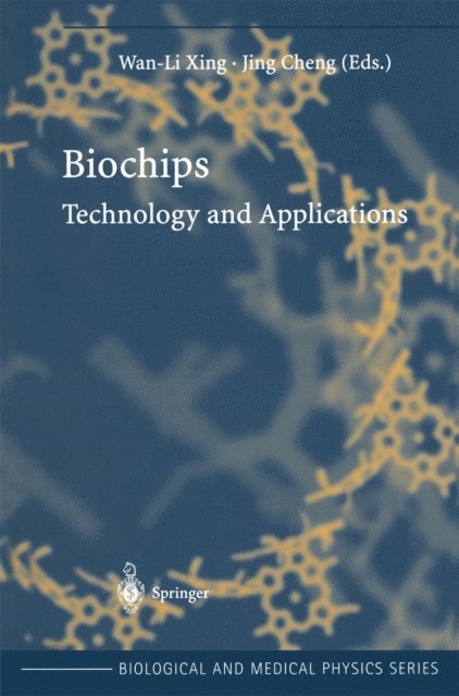 Jing Cheng, Wan-Li Xing - Biochips, E-bok