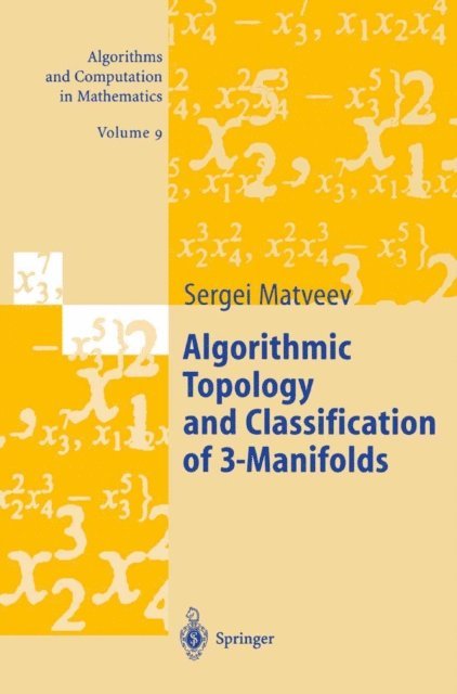 Sergei Matveev - Algorithmic Topology and Classification of 3-Manifolds, E-bok