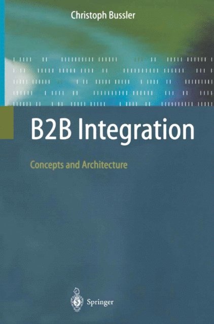 Christoph Bussler - B2B Integration, E-bok