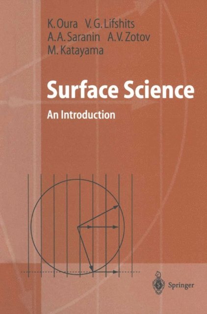M. Katayama, A.V. Zotov, A.A. Saranin, V.G. Lifshits, K. Oura - Surface Science, E-bok