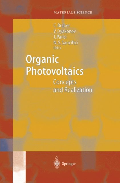 Niyazi Serdar Sariciftci, Jurgen Parisi, Vladimir Dyakonov, Christoph Joseph Brabec - Organic Photovoltaics, E-bok