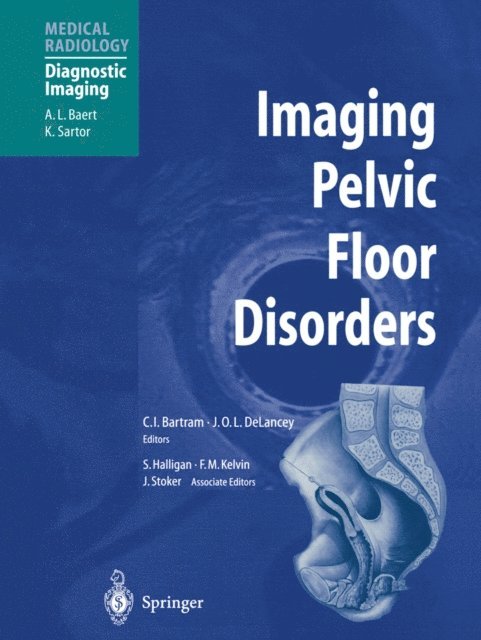 John O.L. DeLancey, Clive I. Bartram - Imaging Pelvic Floor Disorders, E-bok