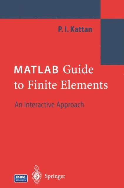 Peter I. Kattan - MATLAB Guide to Finite Elements, E-bok