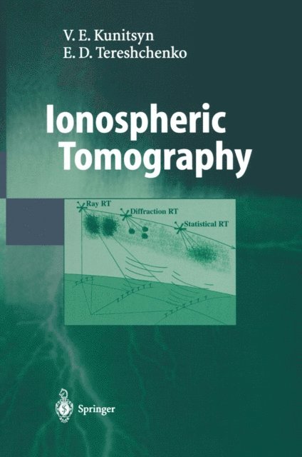 Evgeni D. Tereshchenko, Viacheslav E. Kunitsyn - Ionospheric Tomography, E-bok