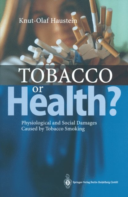 Knut-Olaf Haustein - Tobacco or Health?, E-bok