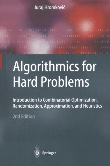Juraj Hromkovic - Algorithmics for Hard Problems, E-bok