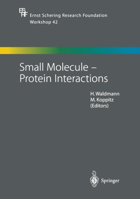 Marcus Koppitz, Herbert Waldmann - Small Molecule - Protein Interactions, E-bok
