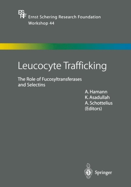 A. Schottelius, Khusru Asadullah, A. Hamann - Leucocyte Trafficking, E-bok