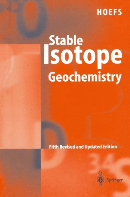 Jochen Hoefs - Stable Isotope Geochemistry, E-bok