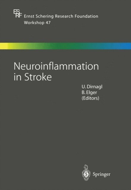 Bernd Elger, Ulrich Dirnagl - Neuroinflammation in Stroke, E-bok