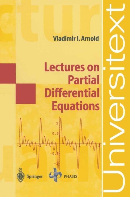 Vladimir I. Arnold - Lectures on Partial Differential Equations, E-bok