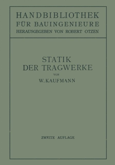 Robert Otzen, Walther Kaufmann - Statik der Tragwerke, E-bok