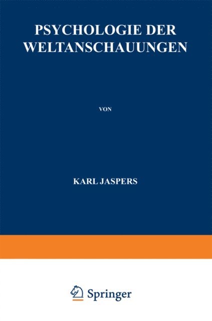 Karl Jaspers - Psychologie der Weltanschauungen, E-bok