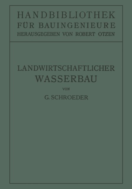 Gerhard Schroeder - Landwirtschaftlicher Wasserbau, E-bok