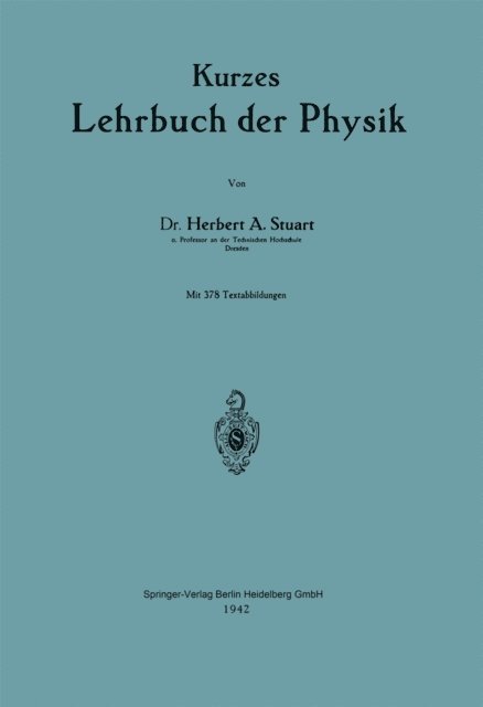 Herbert Arthur Stuart - Kurzes Lehrbuch der Physik, E-bok
