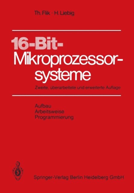H. Liebig, T. Flik - 16-Bit-Mikroprozessorsysteme, E-bok