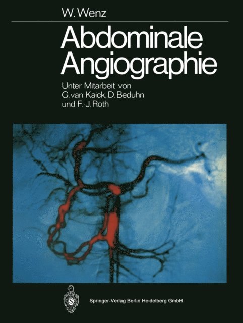 Werner Wenz - Abdominale Angiographie, E-bok