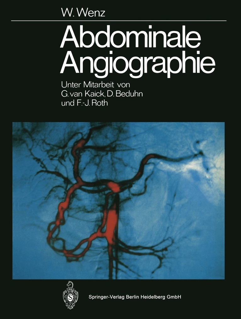 Werner Wenz - Abdominale Angiographie, Häftad