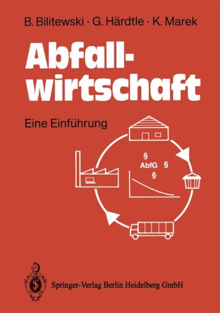 Klaus Marek, Georg Hardtle, Bernd Bilitewski - Abfallwirtschaft, E-bok