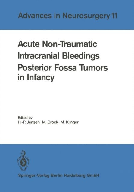 M. Klinger, Mario Brock, H.-P. Jensen - Acute Non-Traumatic Intracranial Bleedings. Posterior Fossa Tumors in Infancy, E-bok