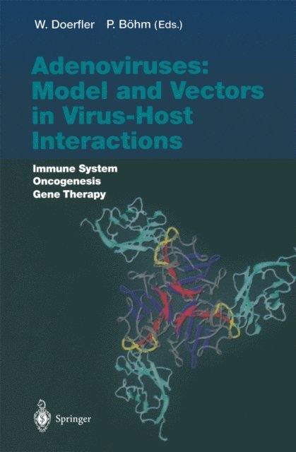 Petra Bohm, Walter Doerfler - Adenoviruses: Model and Vectors in Virus-Host Interactions, E-bok
