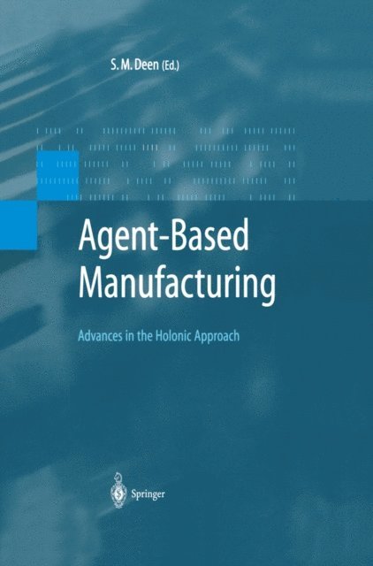 S.M. Deen - Agent-Based Manufacturing, E-bok