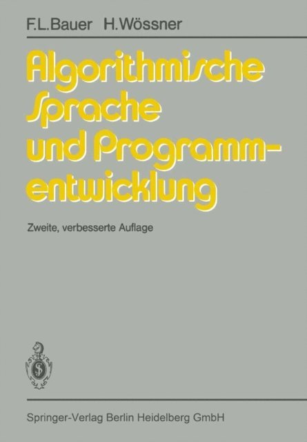 H. Wossner, F.L. Bauer - Algorithmische Sprache und Programmentwicklung, E-bok