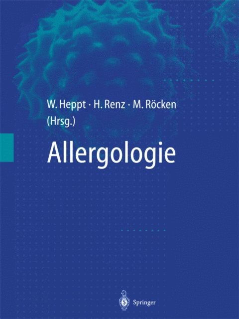 Martin Rocken, Harald Renz, Werner Heppt - Allergologie, E-bok