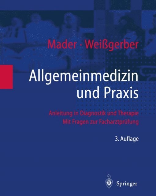 Herbert Weigerber, Frank H. Mader - Allgemeinmedizin und Praxis, E-bok