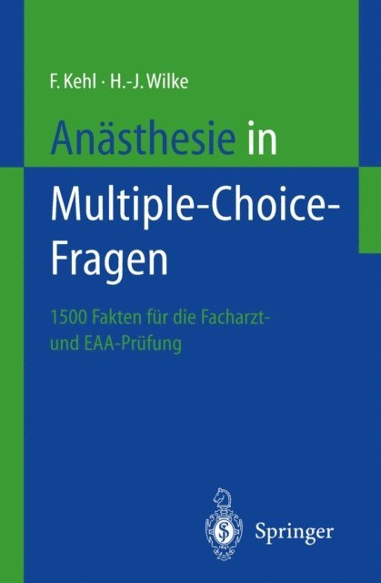 Hans-Joachim Wilke, Franz Kehl - Anästhesie in Multiple-Choice-Fragen, E-bok