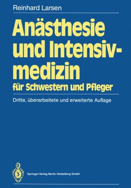 Reinhard Larsen - Anästhesie und Intensivmedizin, E-bok