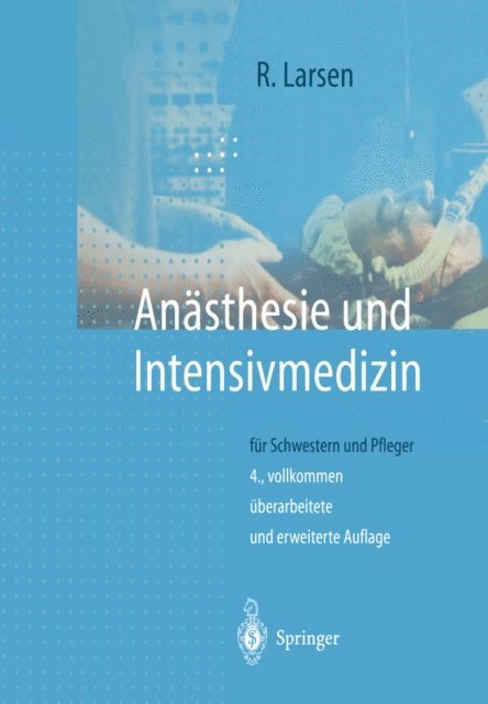 Reinhard Larsen - Anästhesie und Intensivmedizin, E-bok