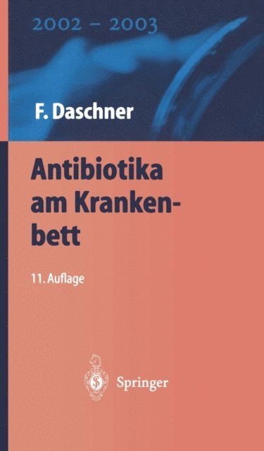 F. Daschner - Antibiotika am Krankenbett, E-bok