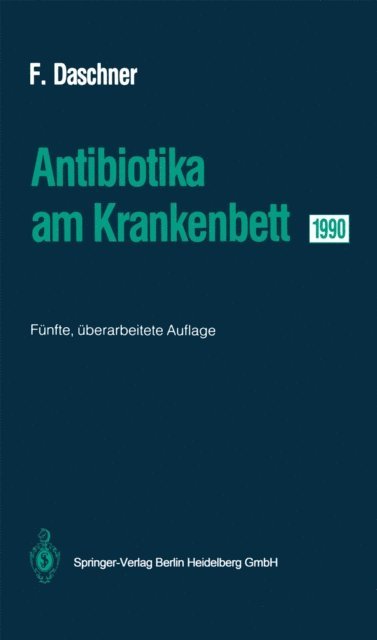Franz Daschner - Antibiotika am Krankenbett 1990, E-bok