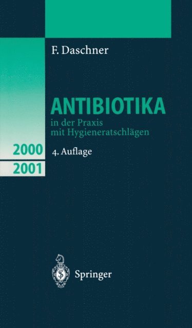 F. Daschner - Antibiotika in der Praxis mit Hygieneratschlägen, E-bok