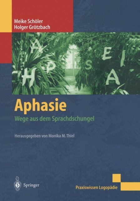 Holger Grotzbach, Meike Wehmeyer - Aphasie, E-bok