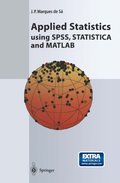 Applied Statistics Using SPSS, STATISTICA and MATLAB